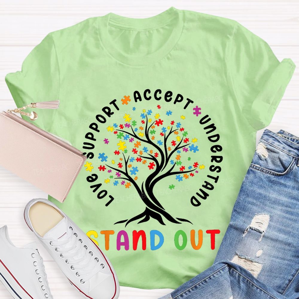 Love Support Accept Understand Stand Out T-shirt
