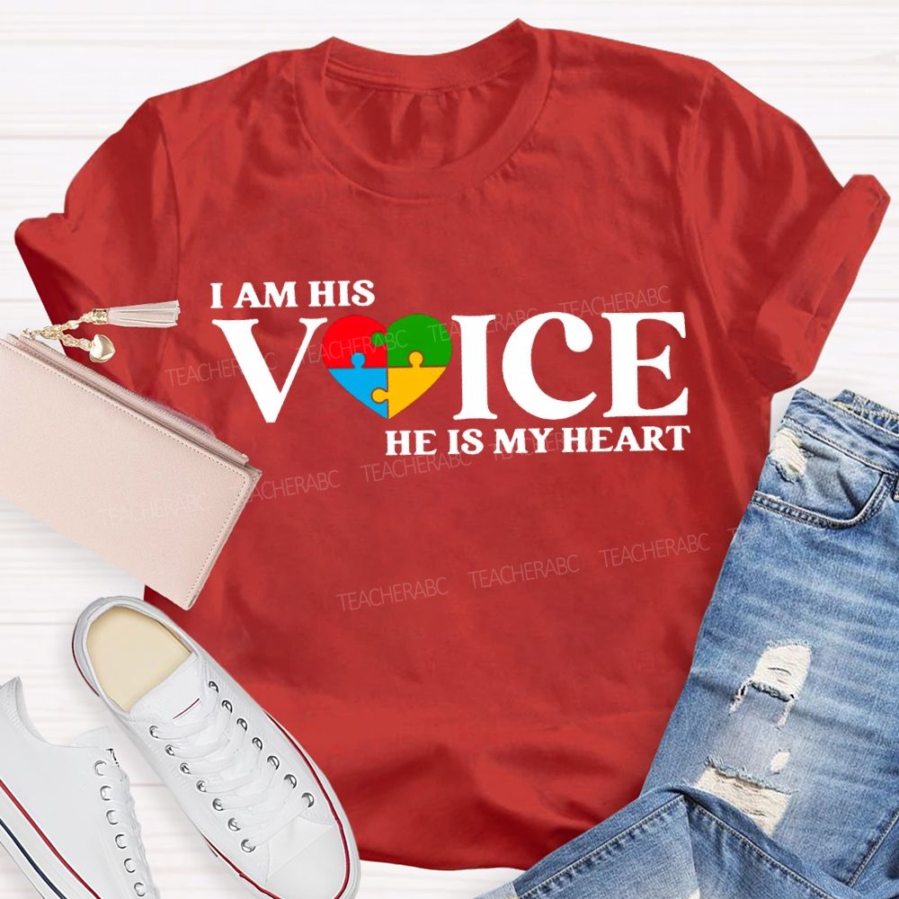 I Am His Voice He Is My Heart T-shirt