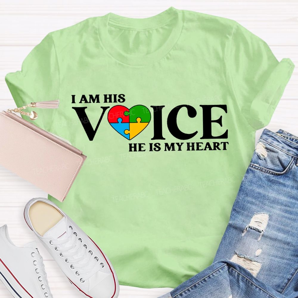 I Am His Voice He Is My Heart T-shirt