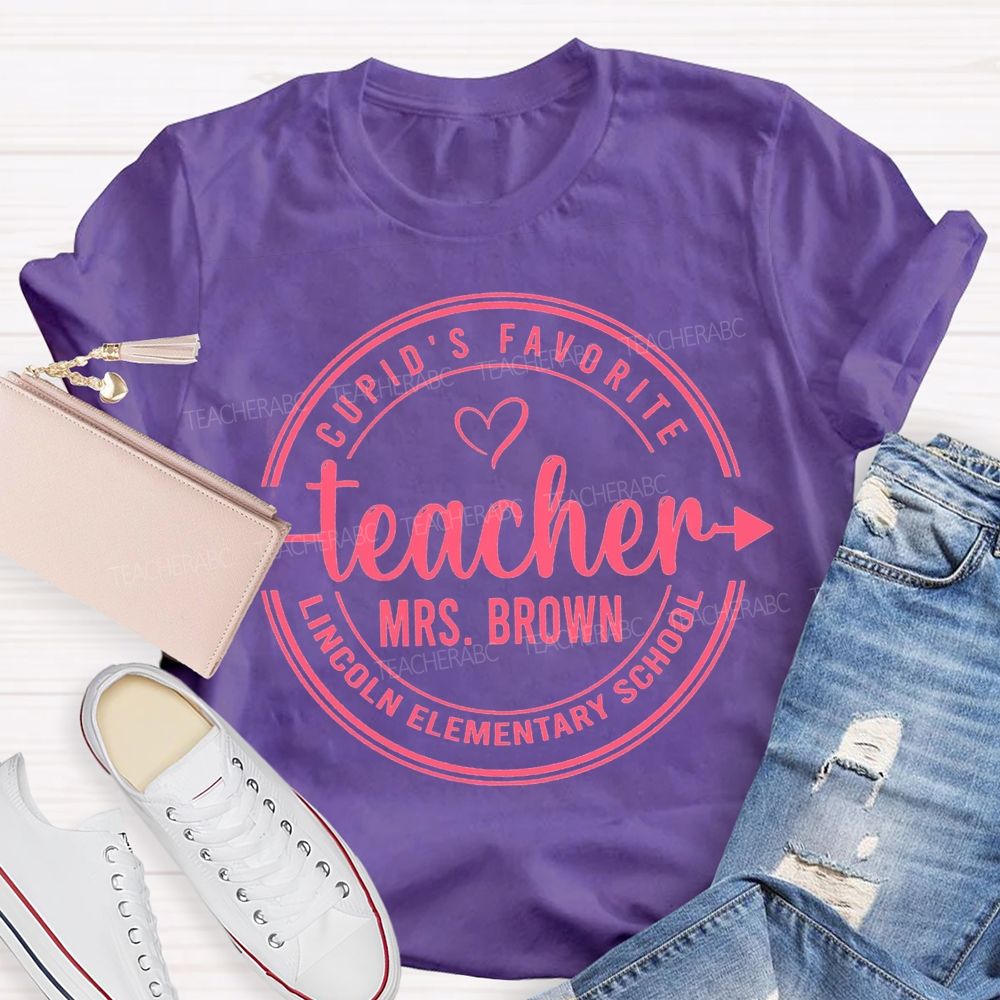 Personalized School And Name Cupid'S Favorite Teacher T-shirt