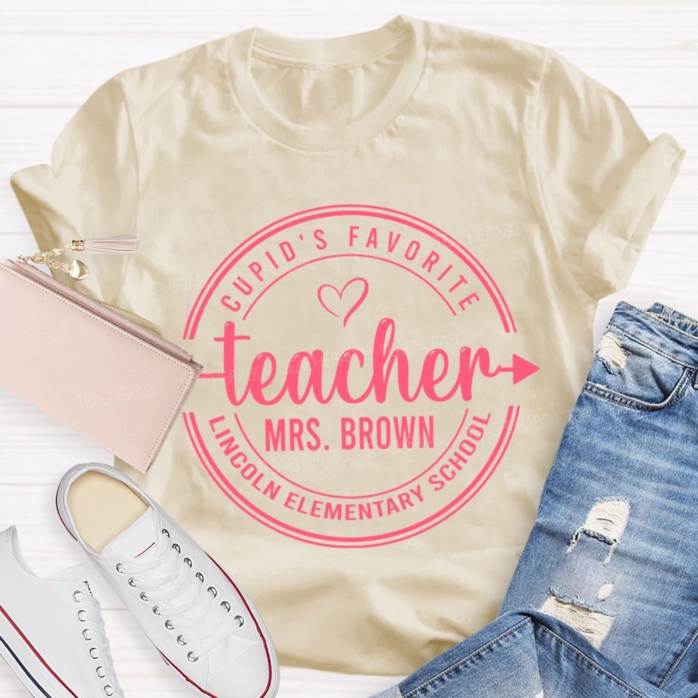 Personalized School And Name Cupid'S Favorite Teacher T-shirt