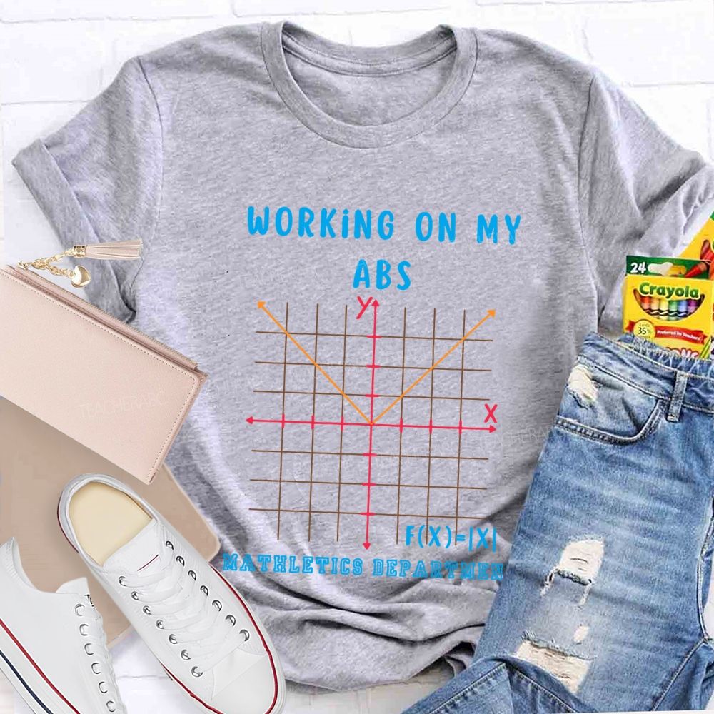 Working On My Abc Mathletics Department T-shirt