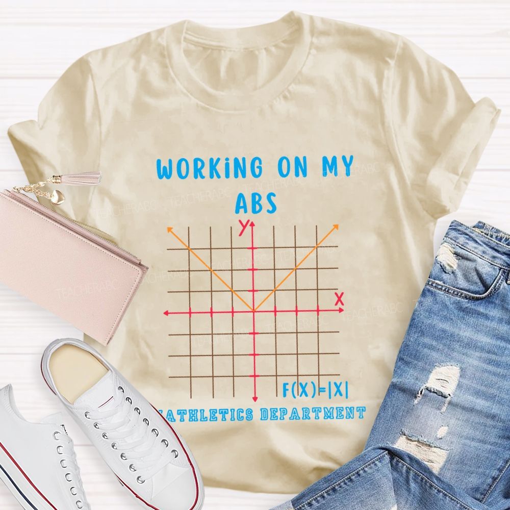 Working On My Abc Mathletics Department T-shirt