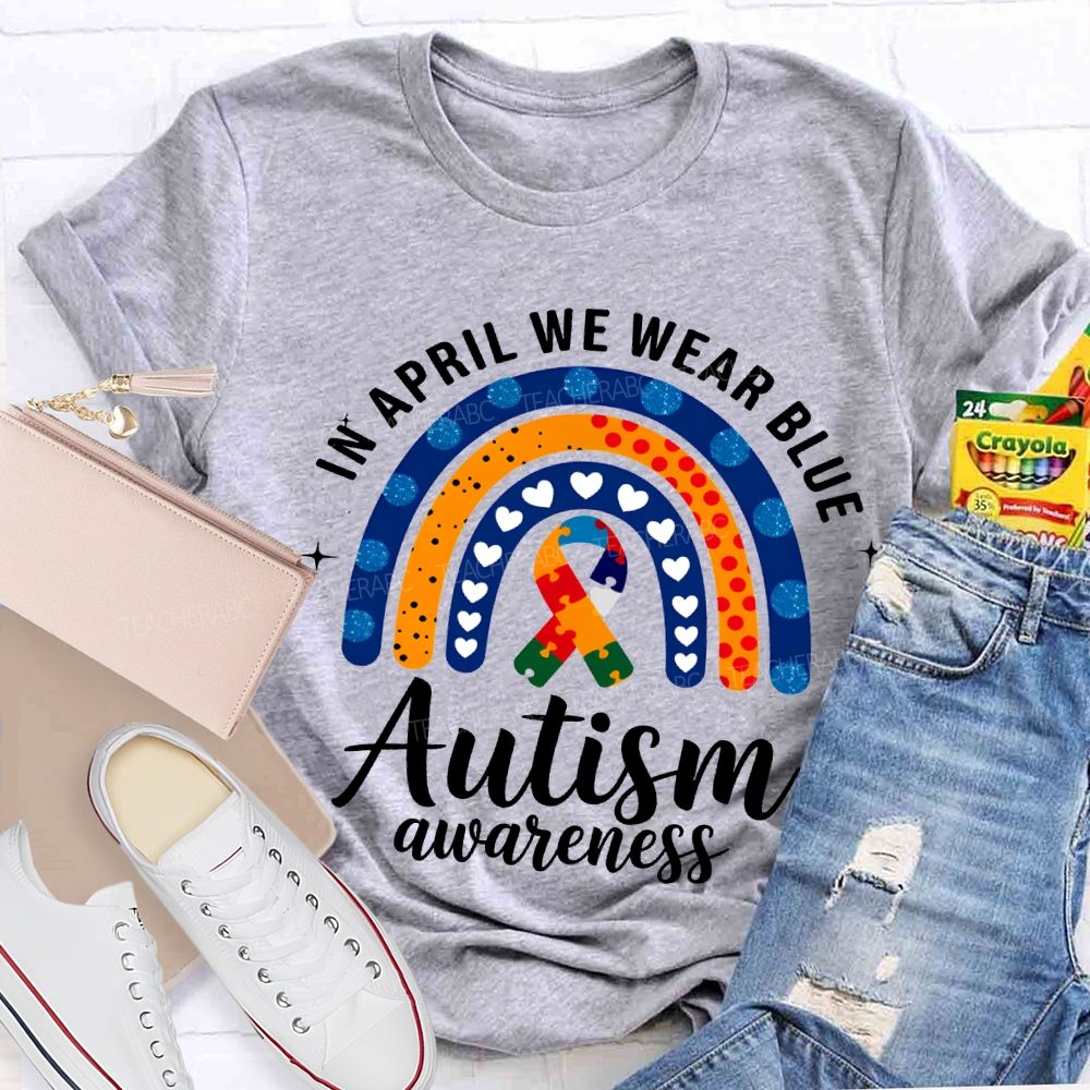 In April We Wear Blue Autism Awareness T-shirt
