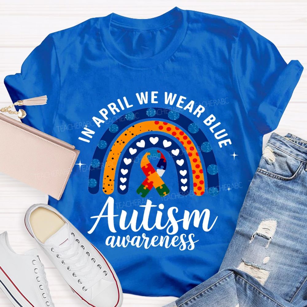 In April We Wear Blue Autism Awareness T-shirt