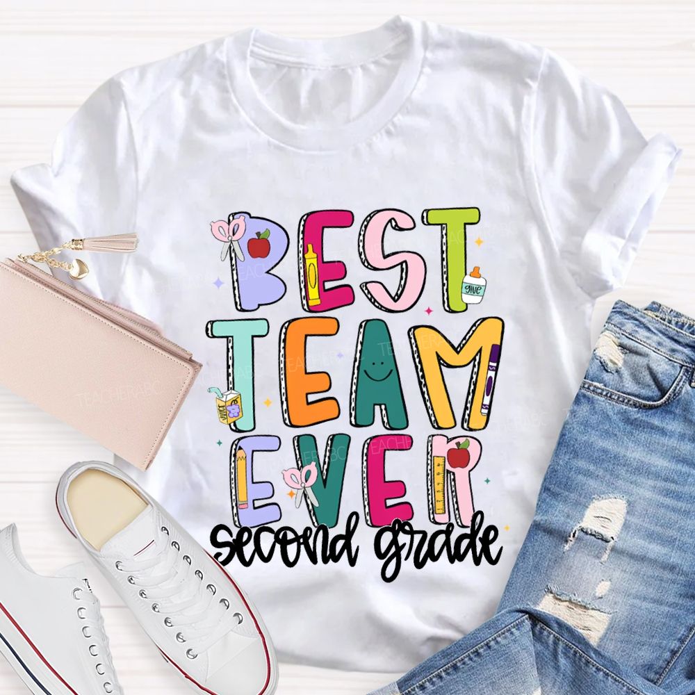 Personalized Grade Best Team Ever Colored Fonts T-shirt
