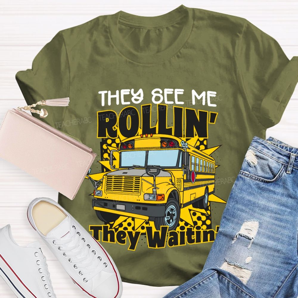 They See Me Rollin They Waitin' School Bus T-shirt