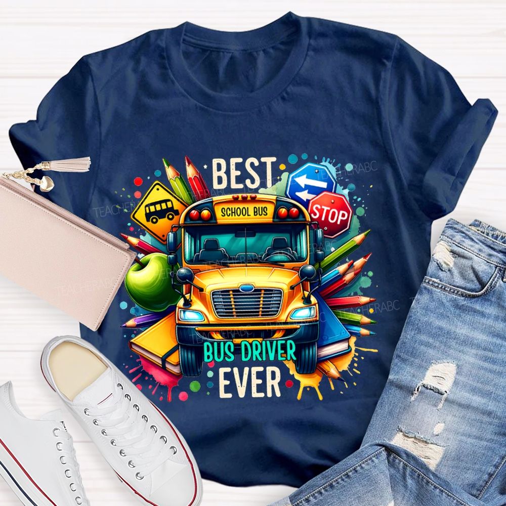 Best Bus Driver Ever Color Printing T-shirt