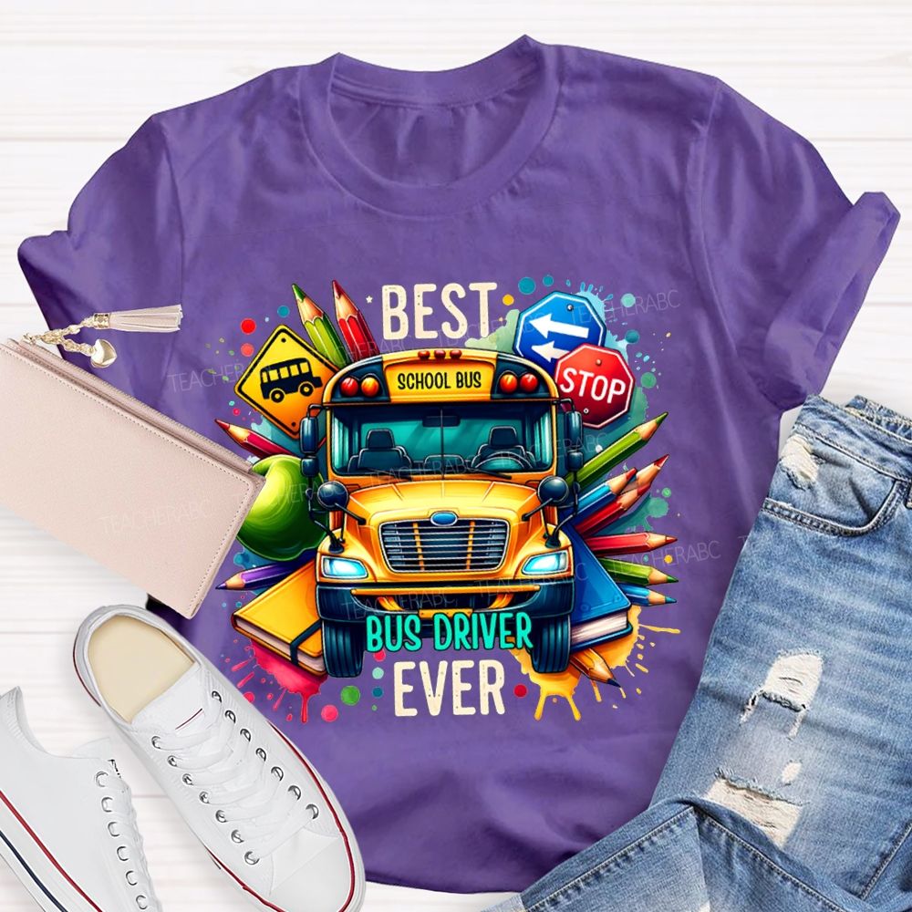 Best Bus Driver Ever Color Printing T-shirt