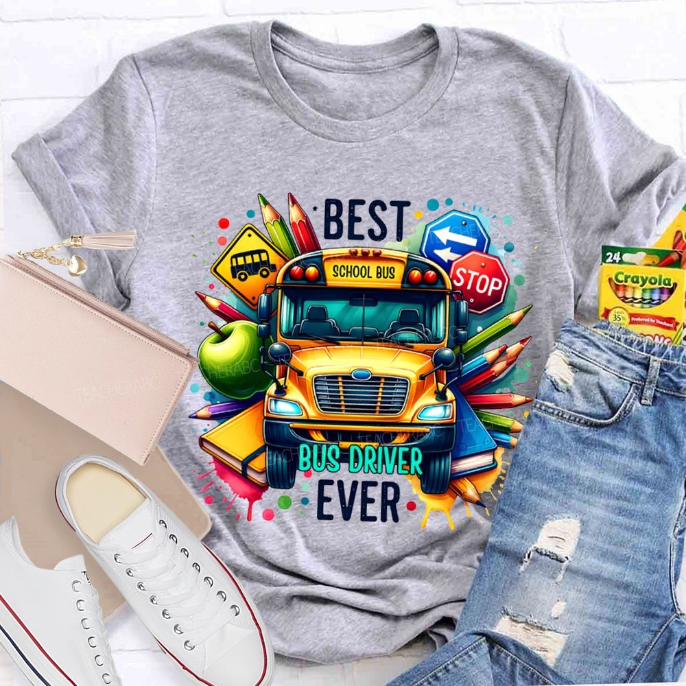 Best Bus Driver Ever Color Printing T-shirt