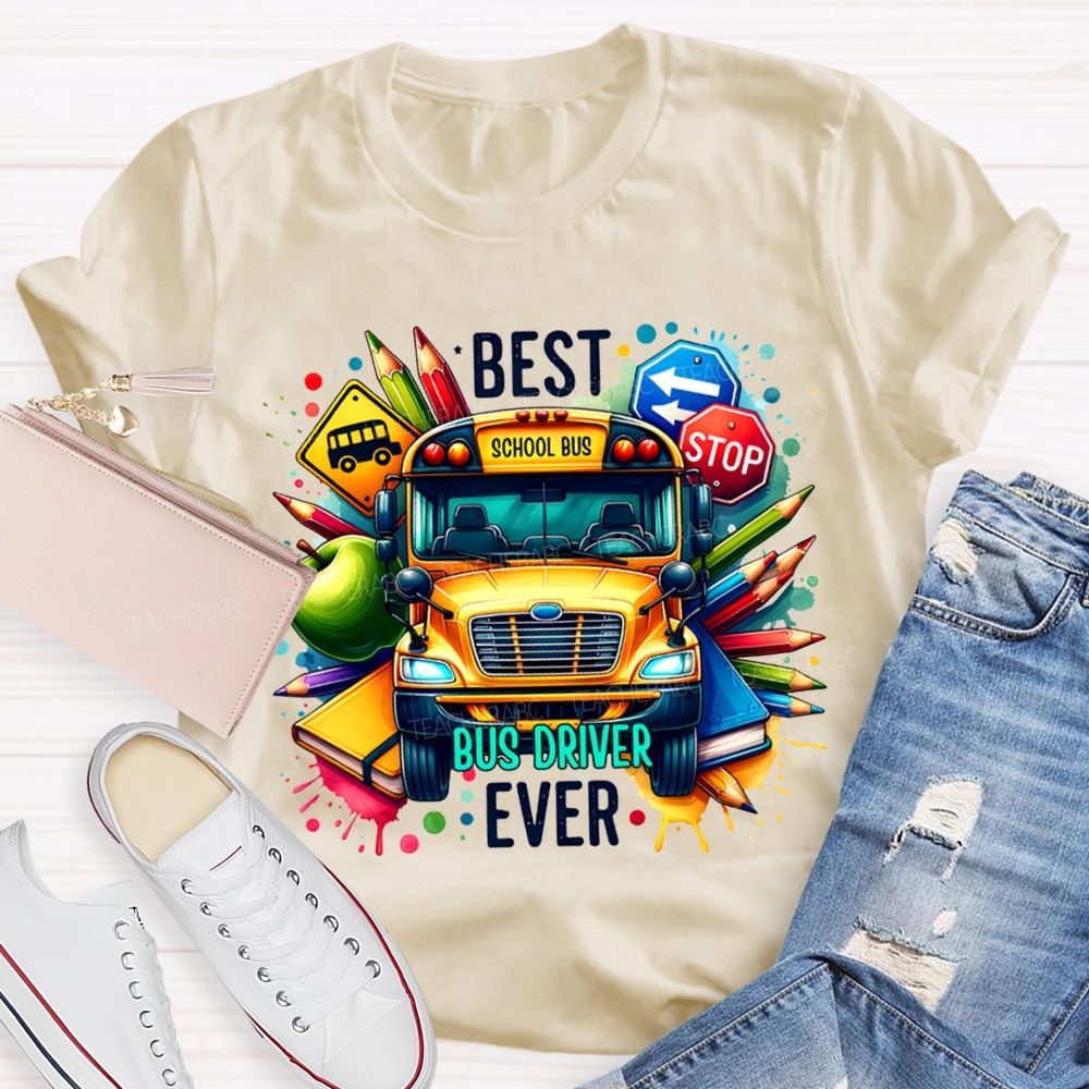 Best Bus Driver Ever Color Printing T-shirt