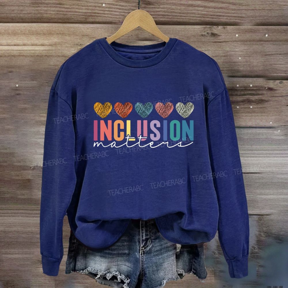 Inclusion Matter Colorful Heart Sweatshirt