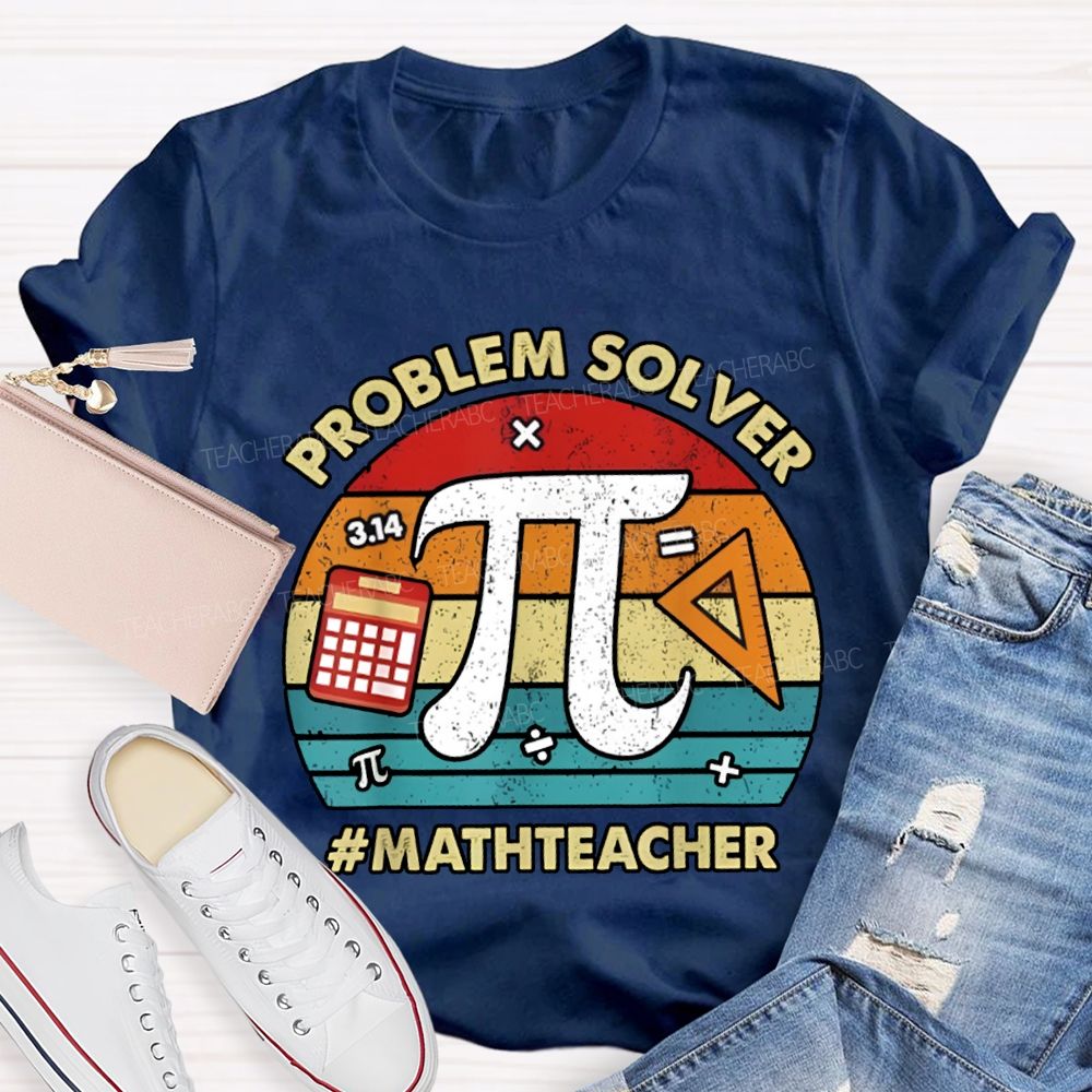 Problem Solver Math Teacher T-shirt
