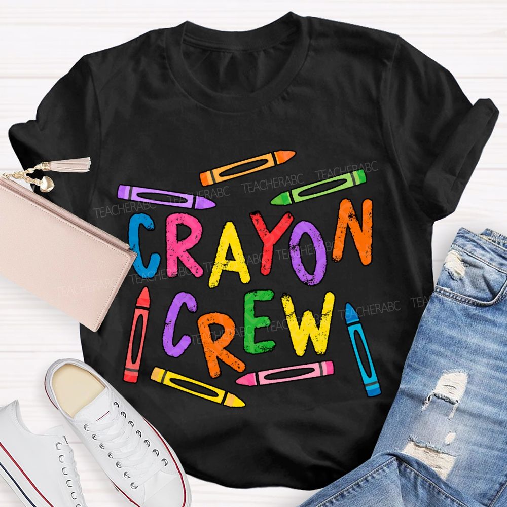 Crayon Crew Art Teacher Colored Crayons T-shirt