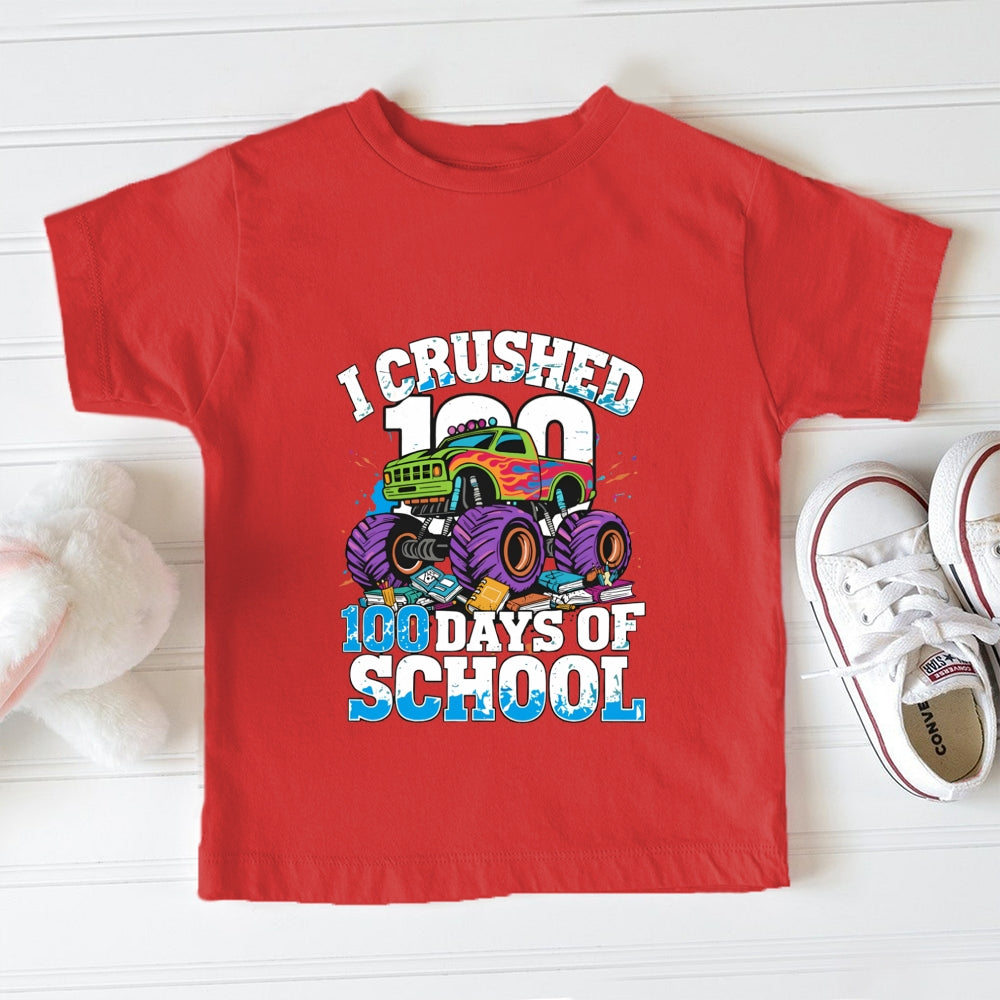 I Crushed 100 Days Of School Big Truck Print Toddler T-shirts
