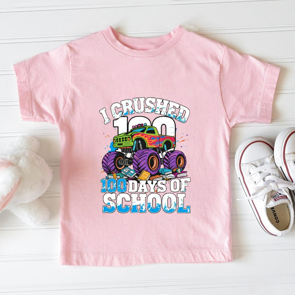 I Crushed 100 Days Of School Big Truck Print Toddler T-shirts