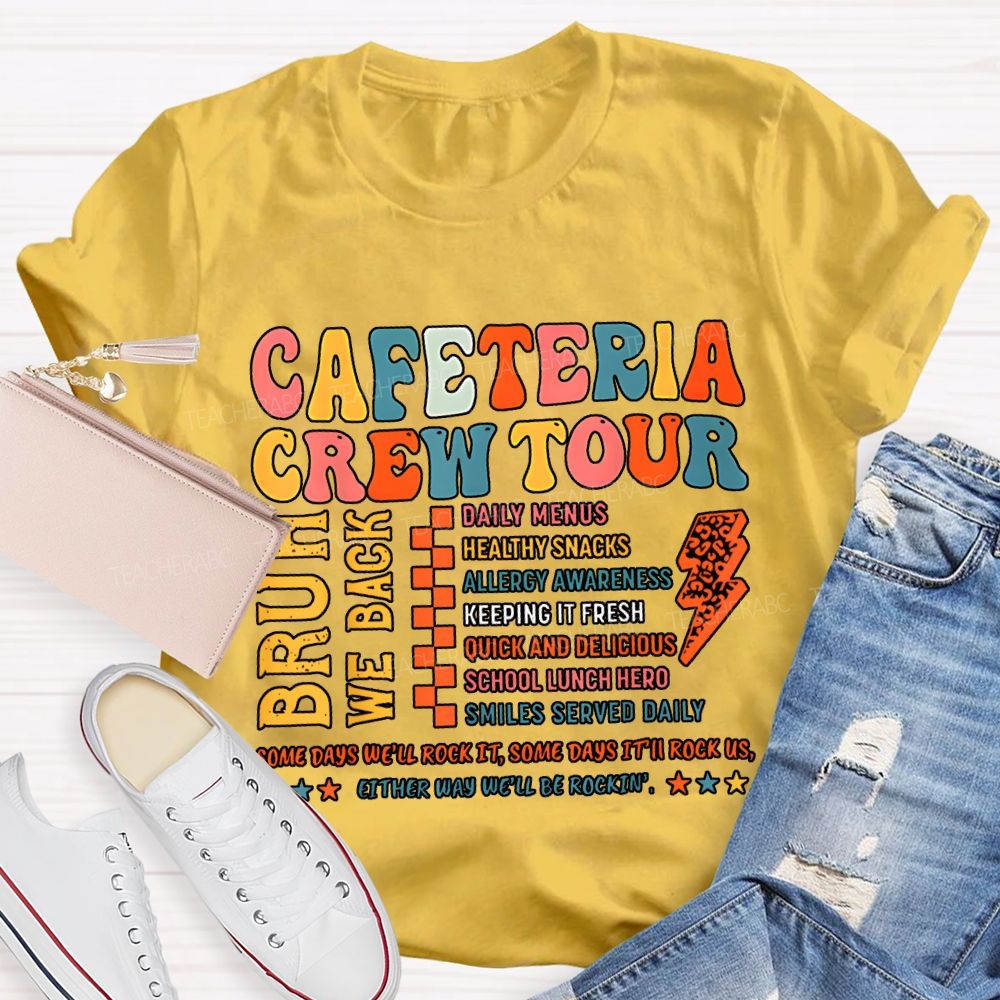 Cafeteria Crew Tour Bruh We Back T-shirt