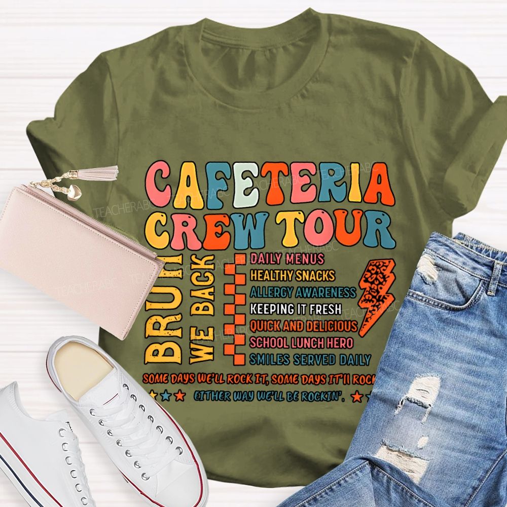 Cafeteria Crew Tour Bruh We Back T-shirt