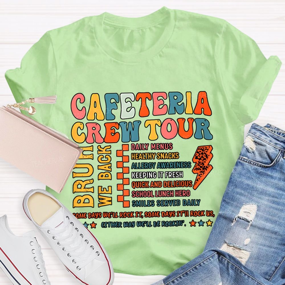 Cafeteria Crew Tour Bruh We Back T-shirt