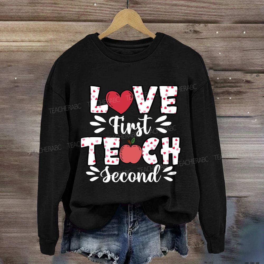 Love First Teach Second Pink Heart Apple Sweatshirt