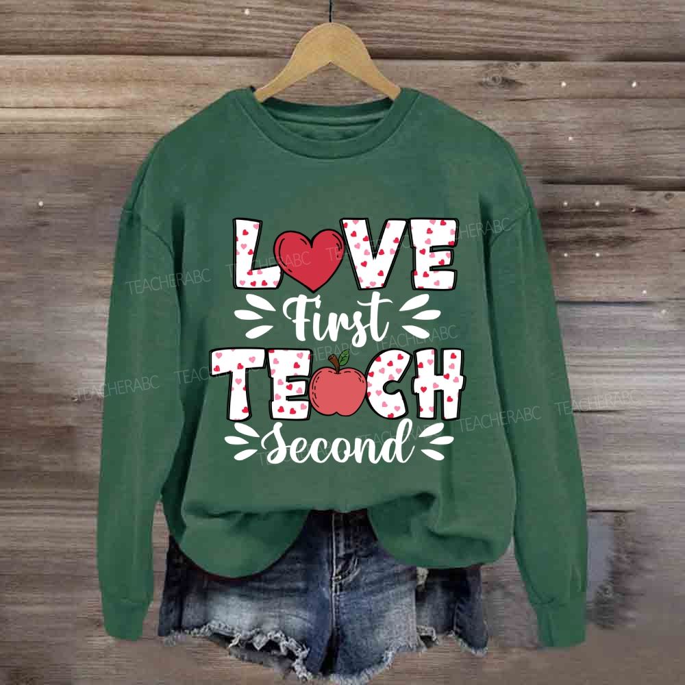 Love First Teach Second Pink Heart Apple Sweatshirt