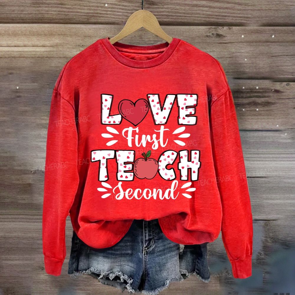 Love First Teach Second Pink Heart Apple Sweatshirt