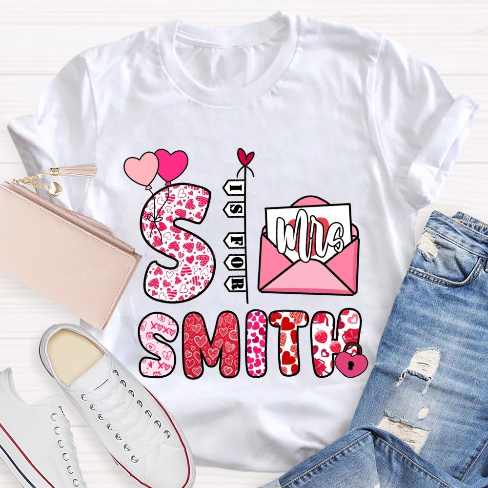 Personalized Name Valentine's Day S is for Smith T-shirt