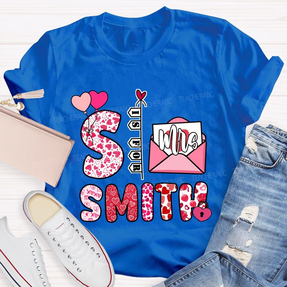 Personalized Name Valentine's Day S is for Smith T-shirt