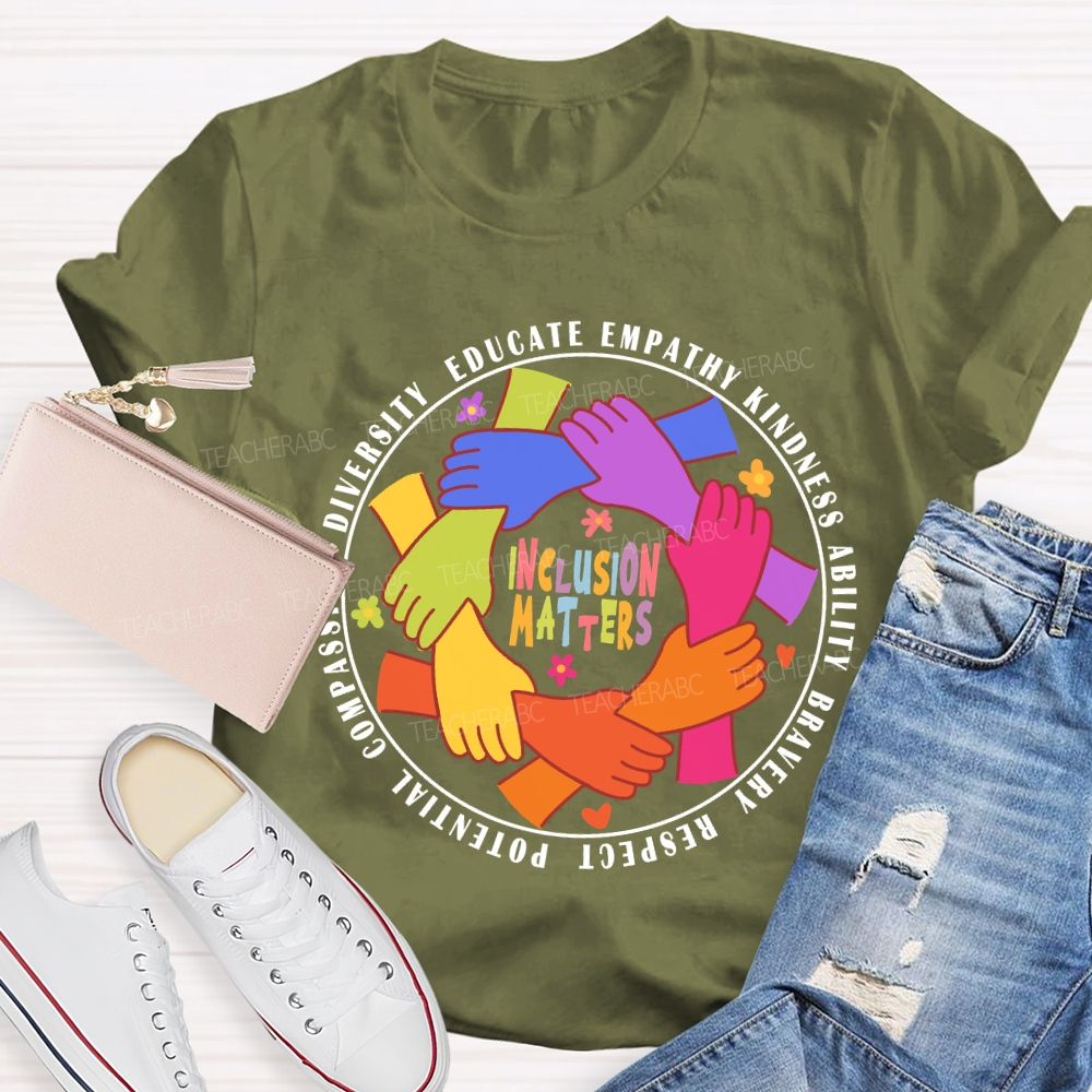 Inclusion Matters Educate Kindness T-Shirt
