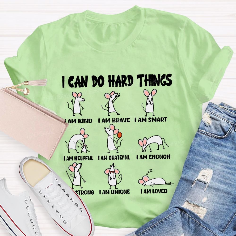 I Can Do Hard Things I Am Kind I Am BraveT-shirt