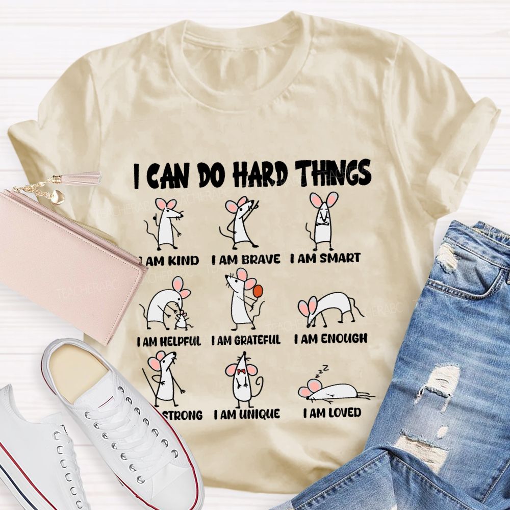 I Can Do Hard Things I Am Kind I Am BraveT-shirt