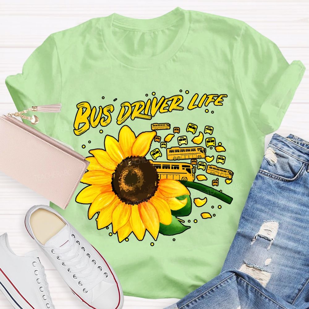 Bus Driver Life Sunflowers And School Buses T-shirt