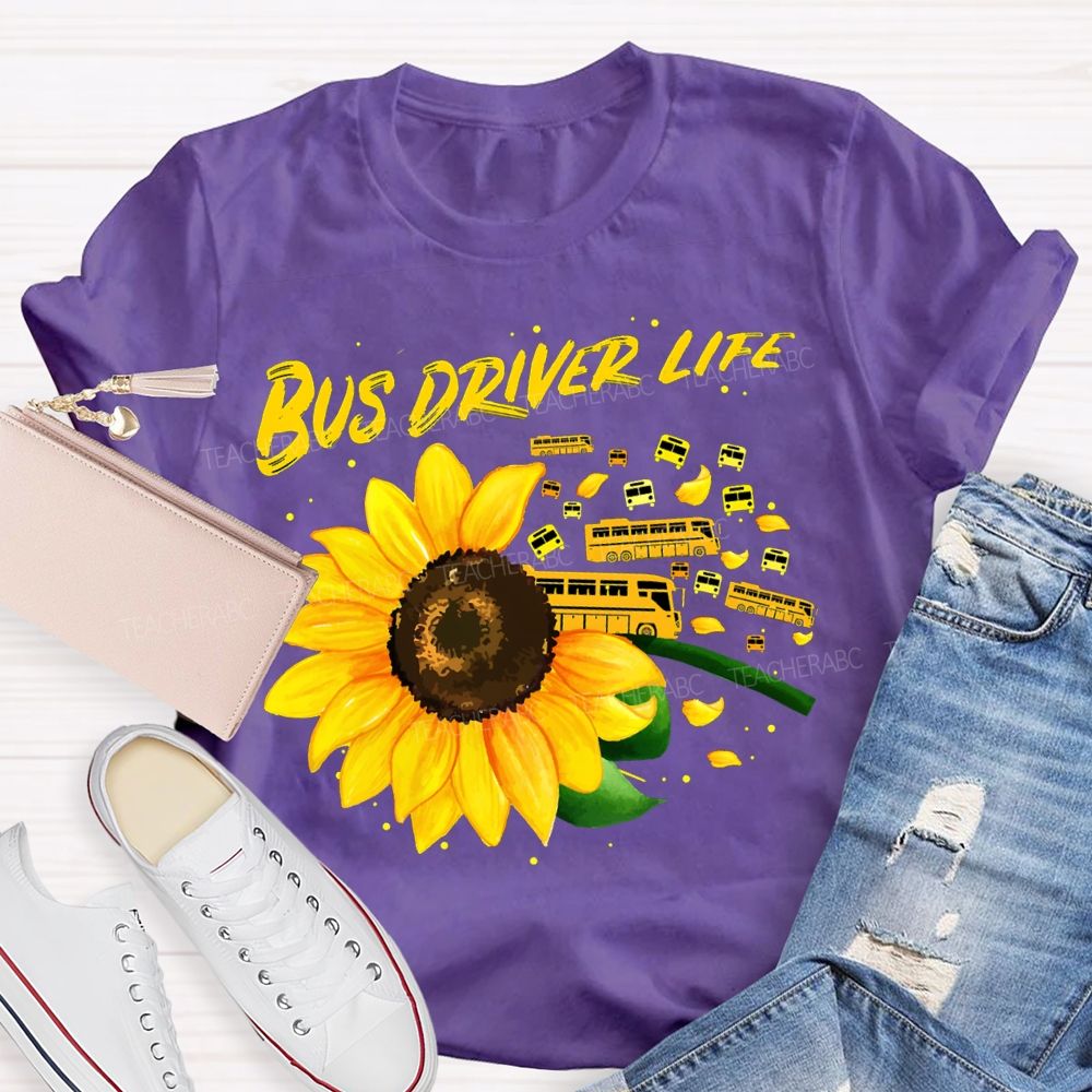 Bus Driver Life Sunflowers And School Buses T-shirt