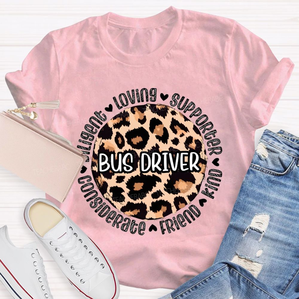 Bus Driver Loving Supporter Kind Friend Considerate T-shirt