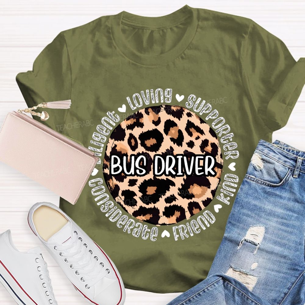 Bus Driver Loving Supporter Kind Friend Considerate T-shirt