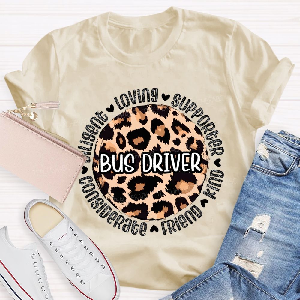 Bus Driver Loving Supporter Kind Friend Considerate T-shirt
