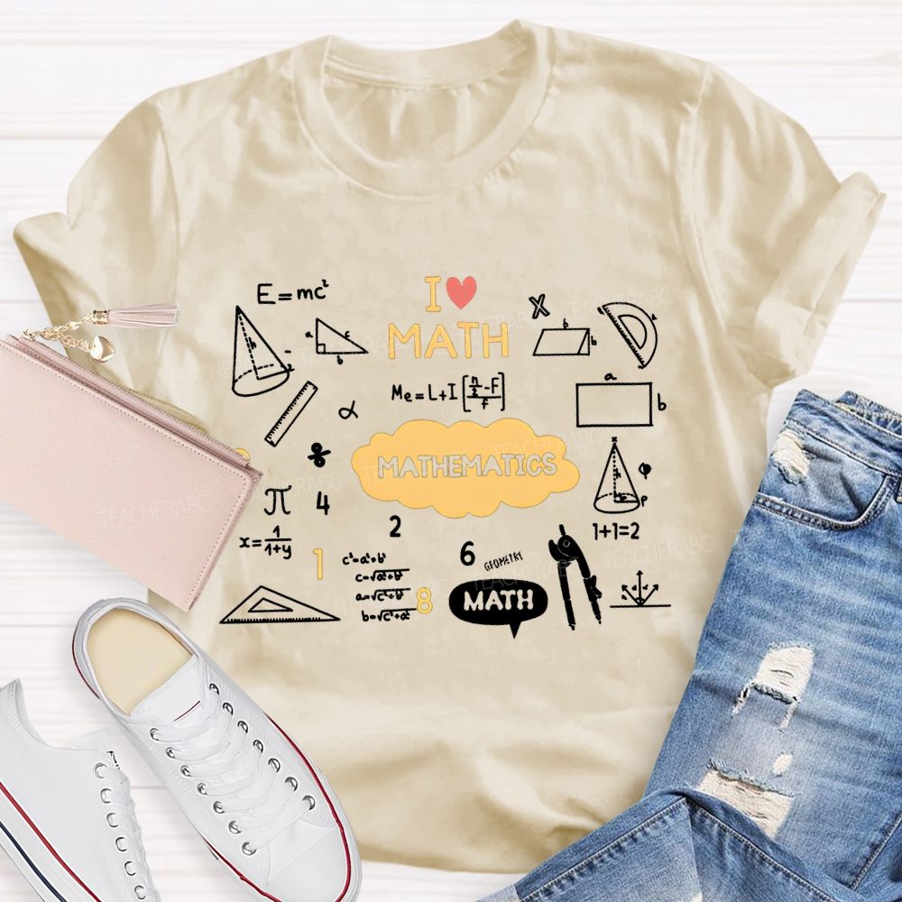 I Love Math Mathematics T-shirt