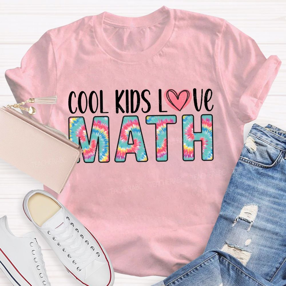 Cool Kids Love Math Colorful Tie-Dye Font T-shirt