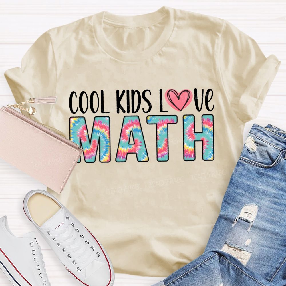 Cool Kids Love Math Colorful Tie-Dye Font T-shirt