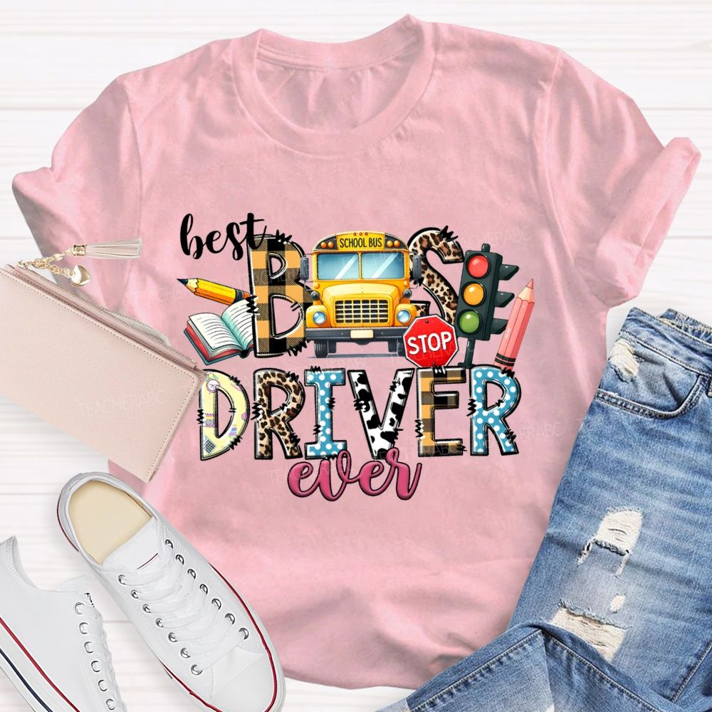 Best Bus Driver Ever Colored Fonts And Pencils T-shirt
