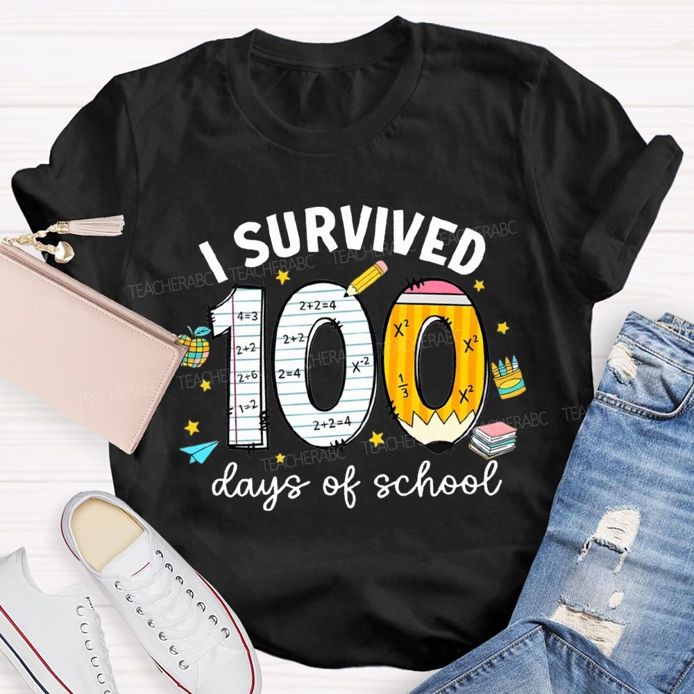 I Survived 100 Days Of School Teacher T-shirt