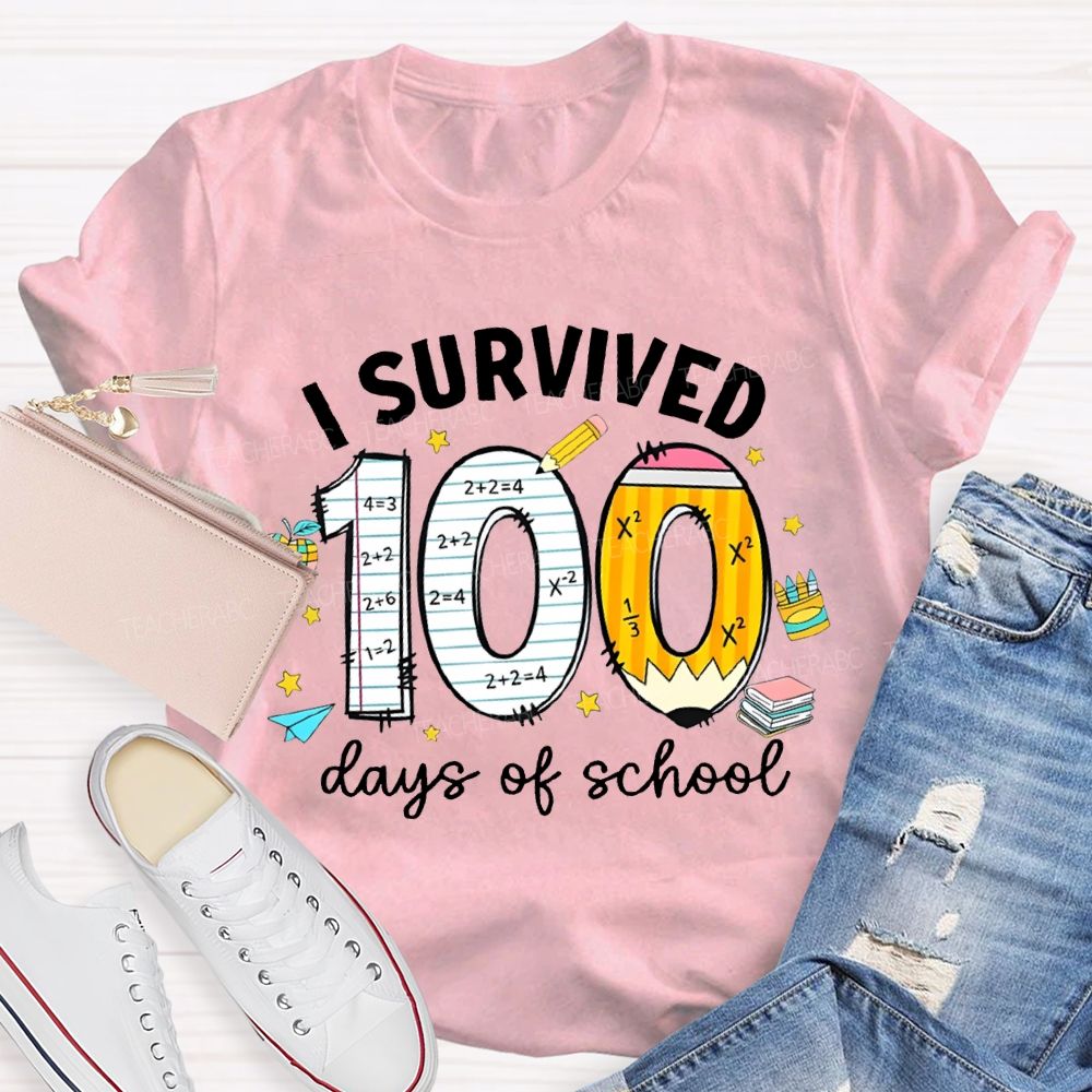 I Survived 100 Days Of School Teacher T-shirt