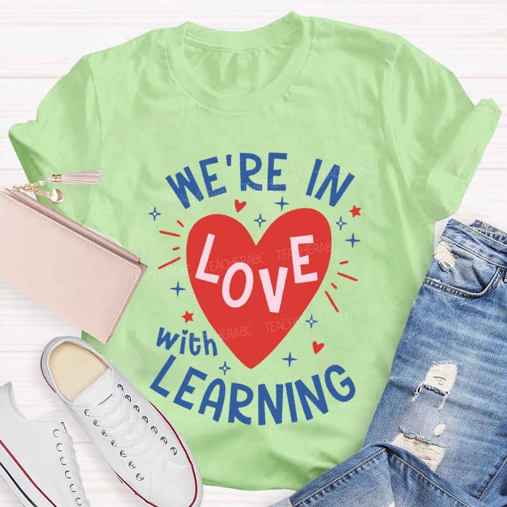 We'Re In Love With Learning And Heart Print T-shirt