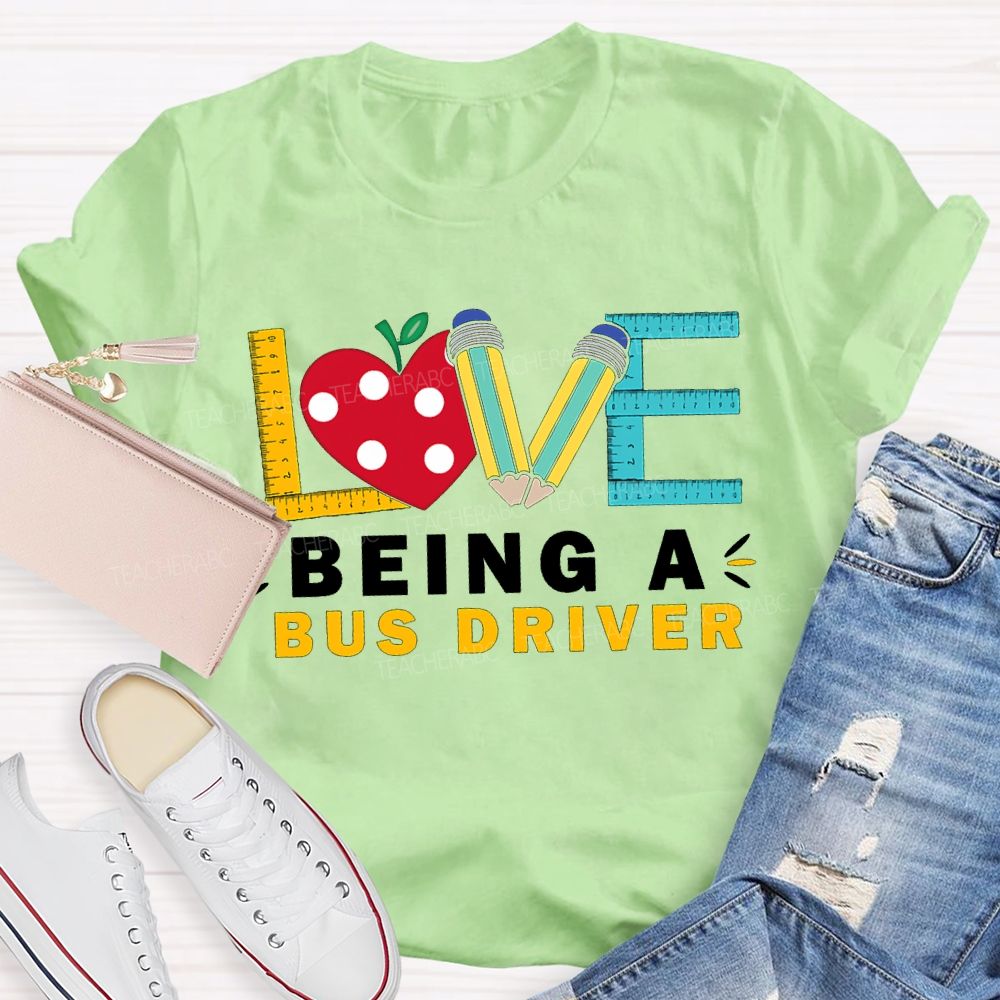 Love Being A Bus Driver Heart And Pencil Print T-shirt