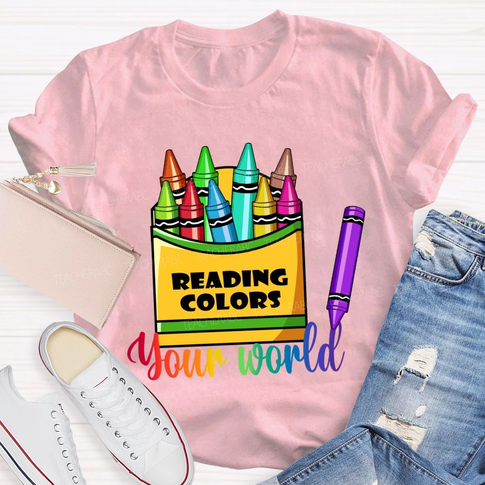 Reading Colors Your World T-shirt