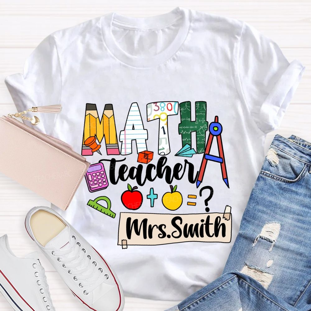 Personalized Math Teacher Name Mathematical Symbols T-Shirt