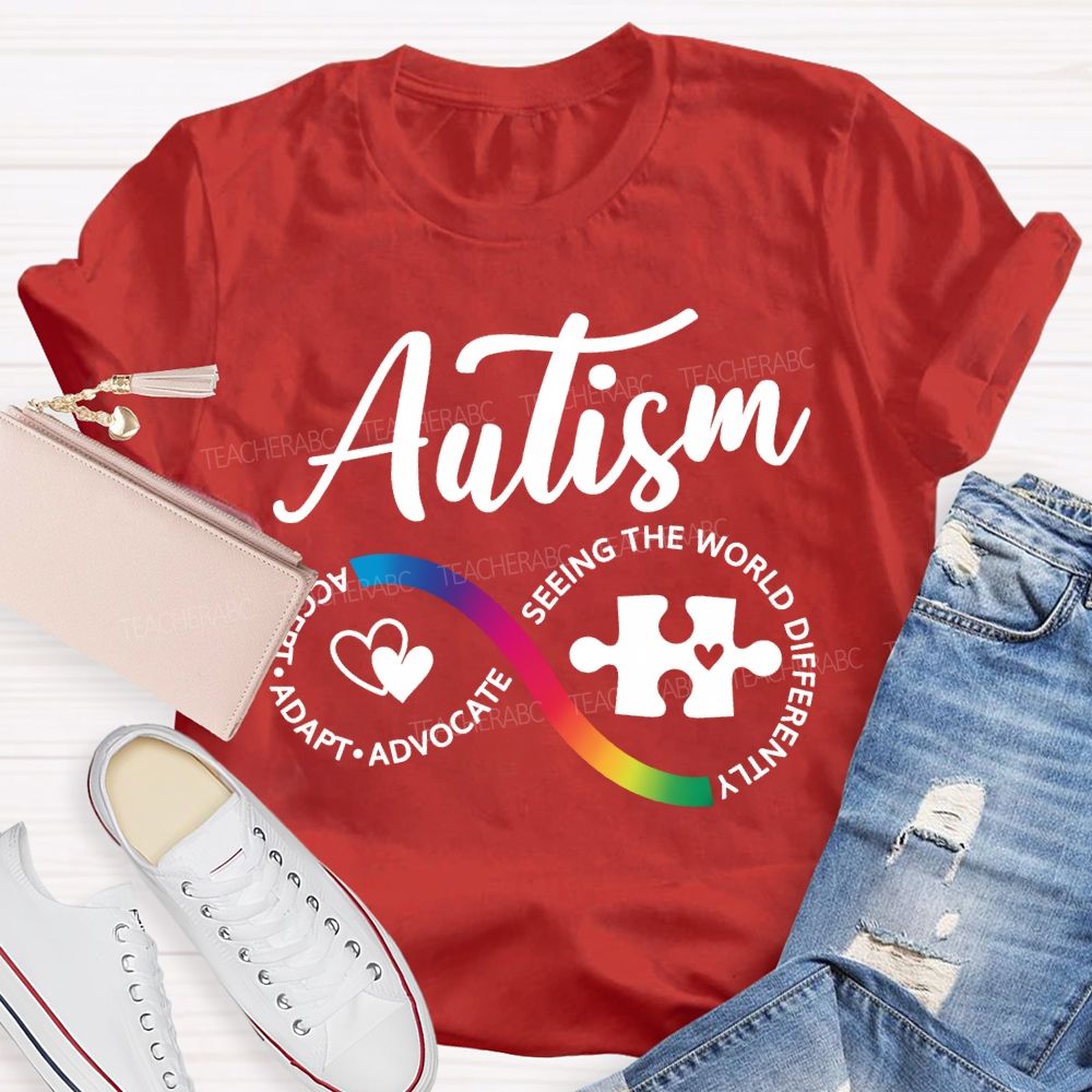 Autism Accept Adapt Advocate Seeing The World Differently T-shirt