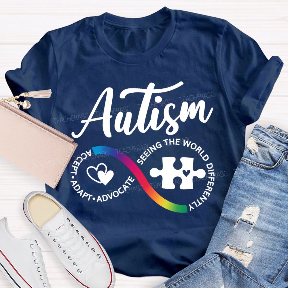 Autism Accept Adapt Advocate Seeing The World Differently T-shirt