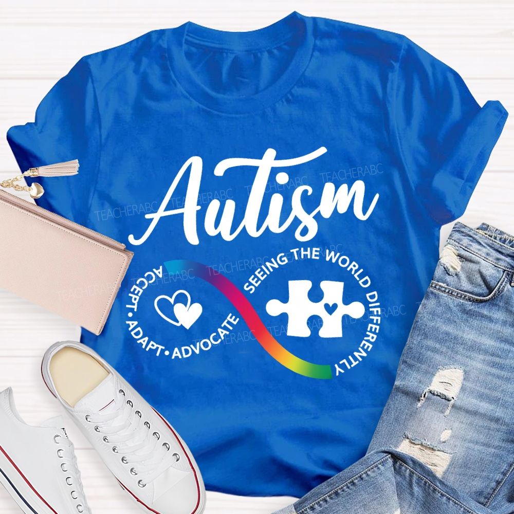 Autism Accept Adapt Advocate Seeing The World Differently T-shirt