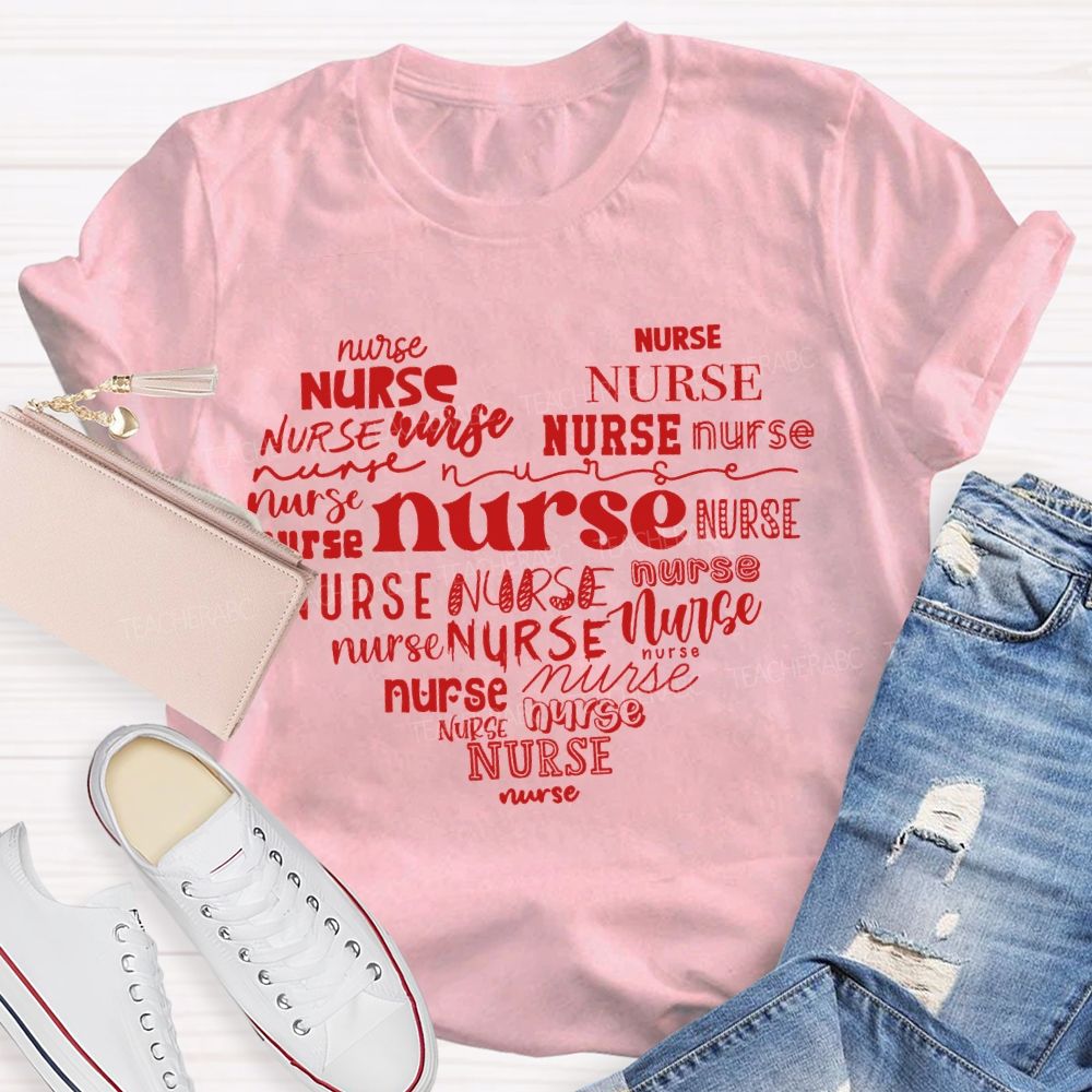 Nurse In Various Fonts Valentine'S Day Gifts T-shirt